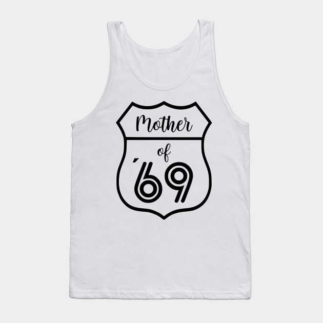 Mother of 69 Mother´s Day Gift Tank Top by chilla09